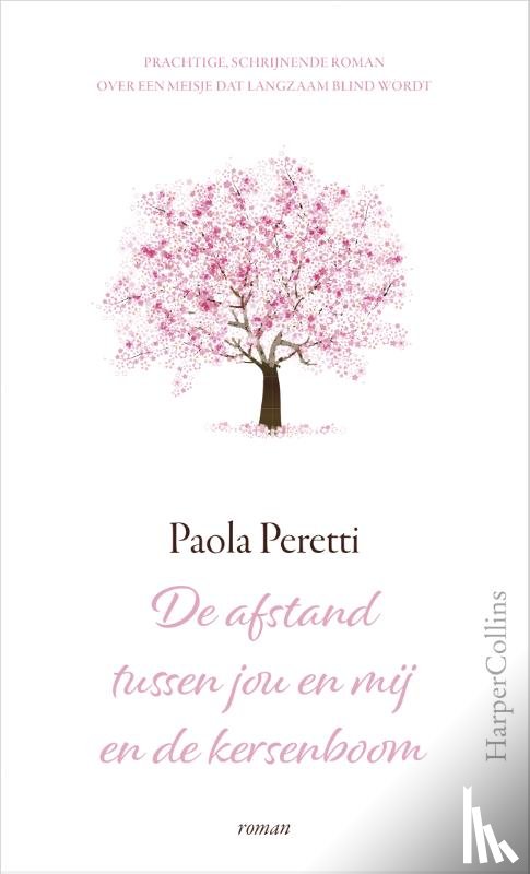 Peretti, Paola - De afstand tussen jou en mij en de kersenboom