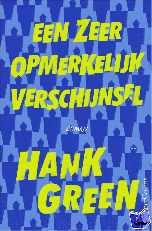 Green, Hank - Een zeer opmerkelijk verschijnsel