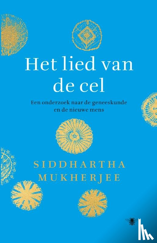 Mukherjee, Siddhartha - Het lied van de cel