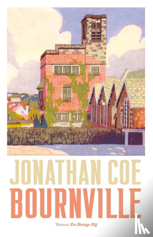 Coe, Jonathan - Bournville