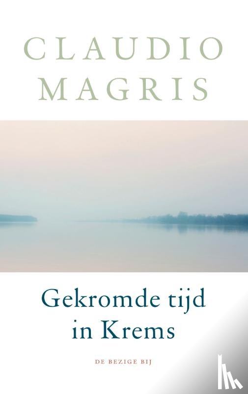 Magris, Claudio - Gekromde tijd in Krems