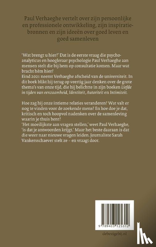 Verhaeghe, Paul, Vankersschaever, Sarah - Wat brengt u hier?