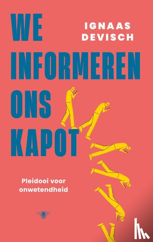 Devisch, Ignaas - We informeren ons kapot
