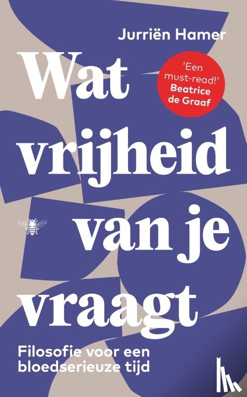 Hamer, Jurriën - Wat vrijheid van je vraagt