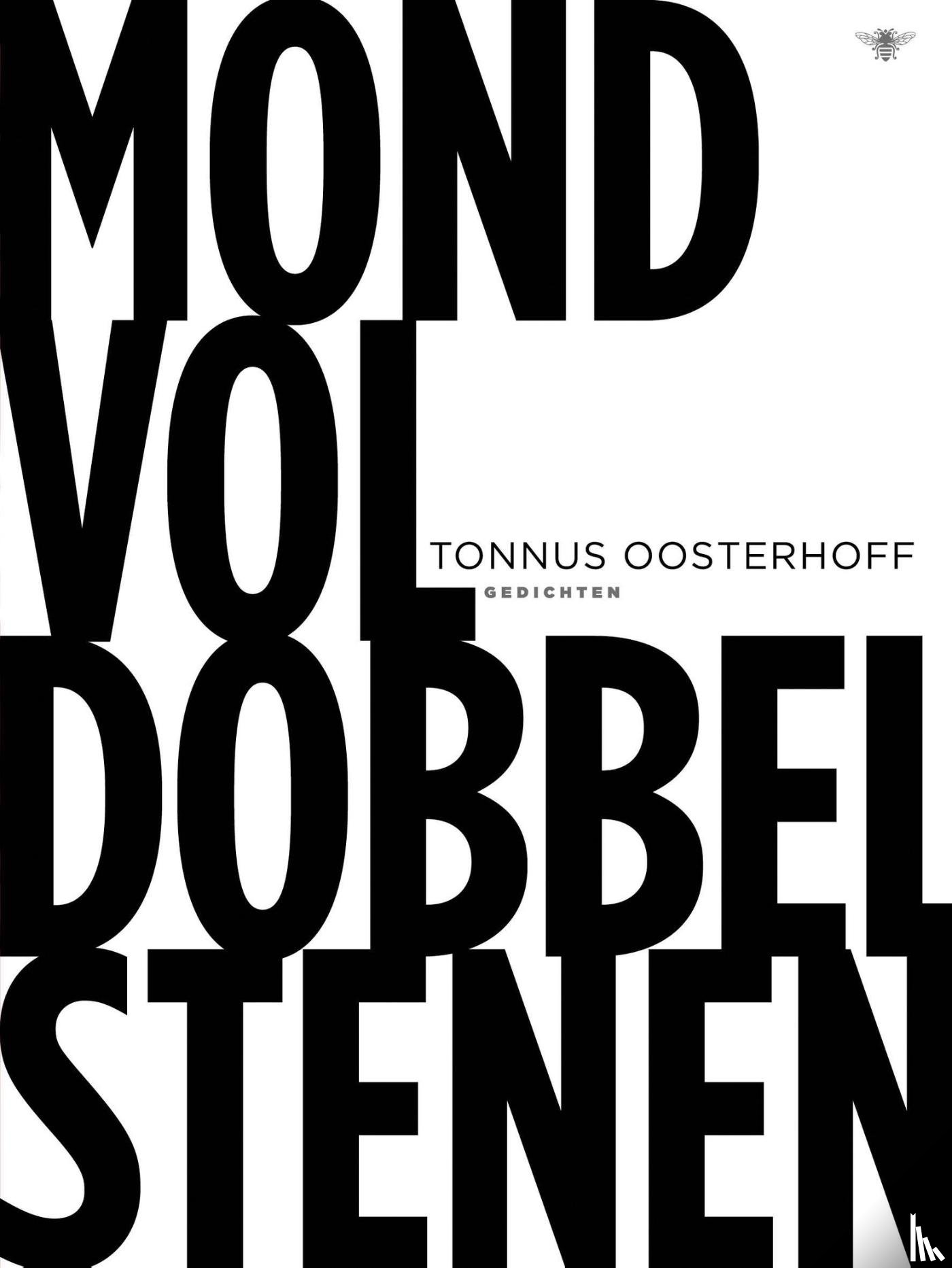 Oosterhoff, Tonnus - Mond vol dobbelstenen