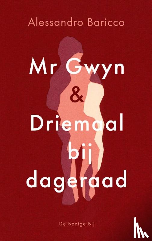 Baricco, Alessandro - Mr Gwyn en Driemaal bij dageraad