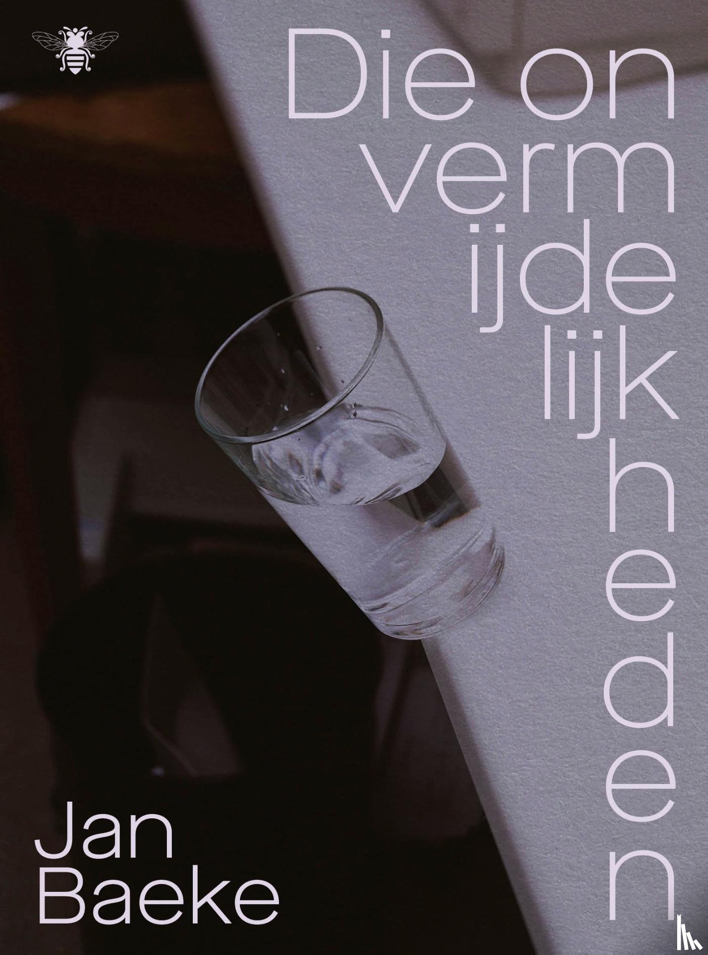 Baeke, Jan - Die onvermijdelijkheden