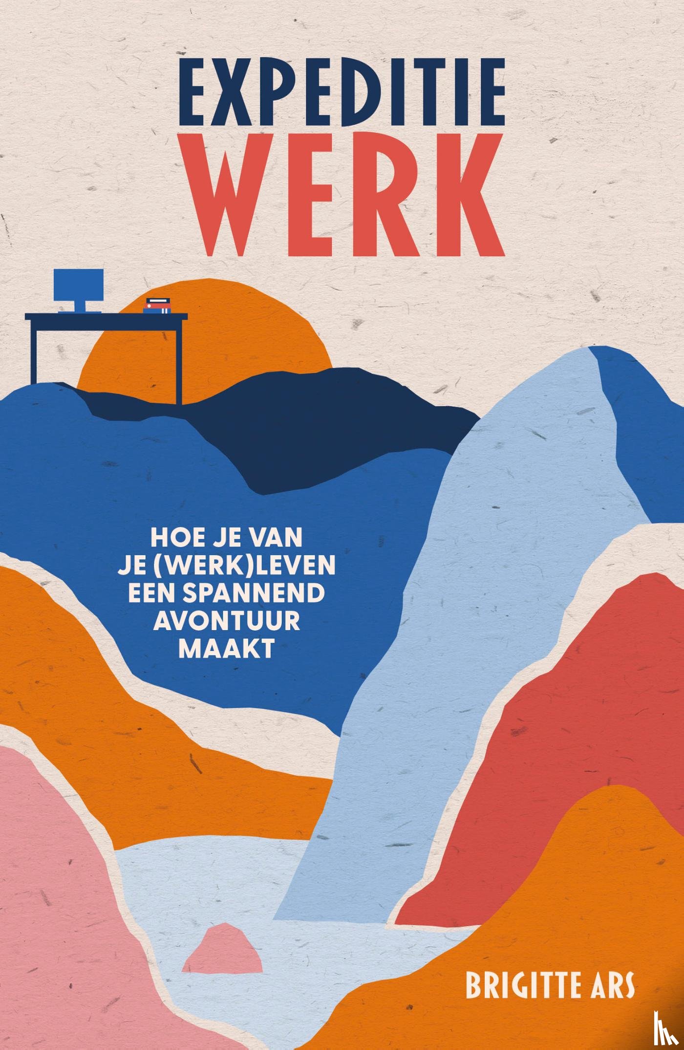 Ars, Brigitte - Expeditie werk