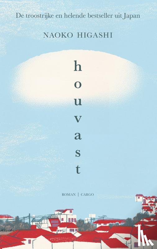 Higashi, Naoko - Houvast