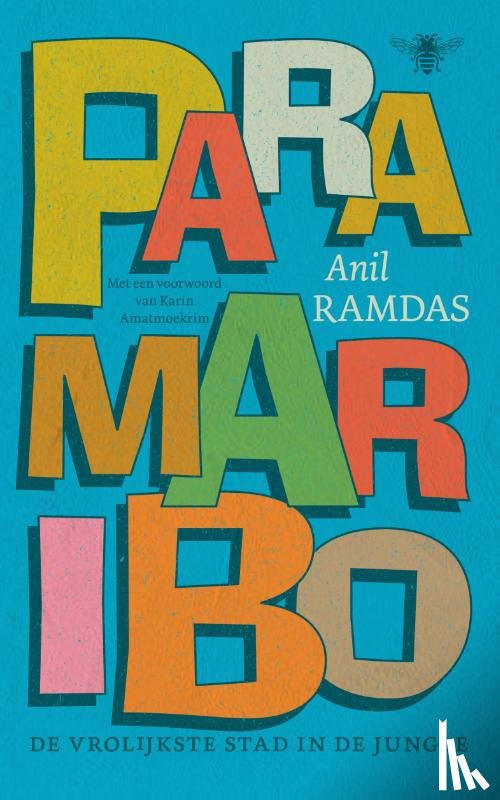 Ramdas, Anil - Paramaribo, de vrolijkste stad in de jungle