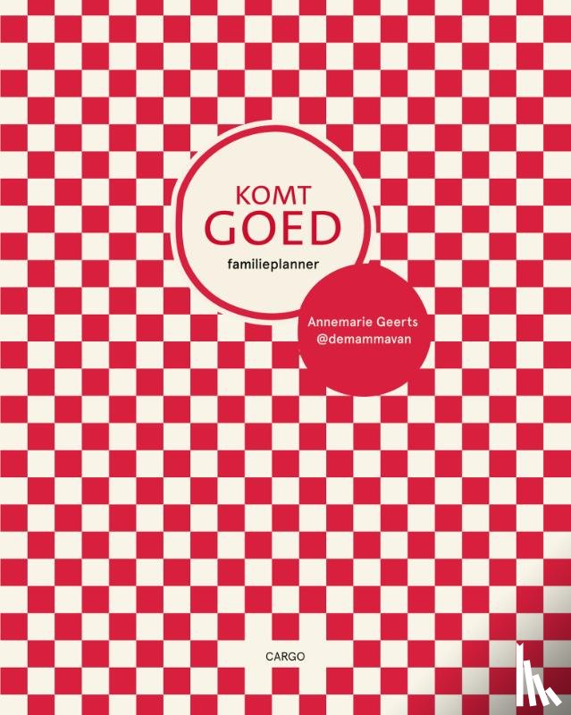 Geerts, Annemarie - Komt goed FAMILIEPLANNER