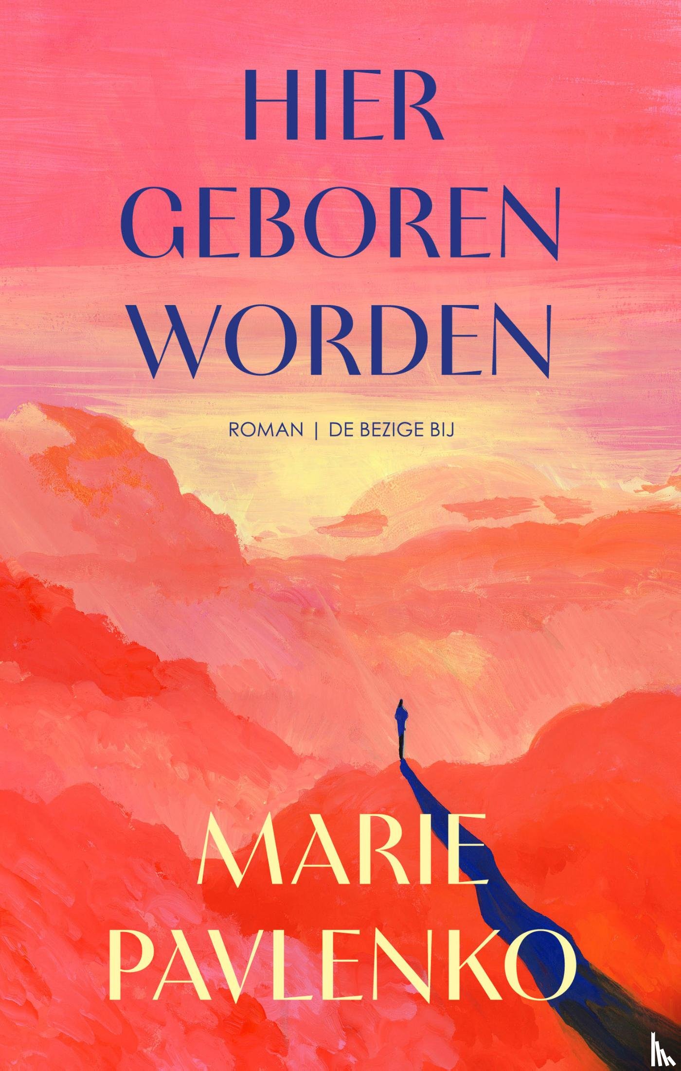 Pavlenko, Marie - Hier geboren worden