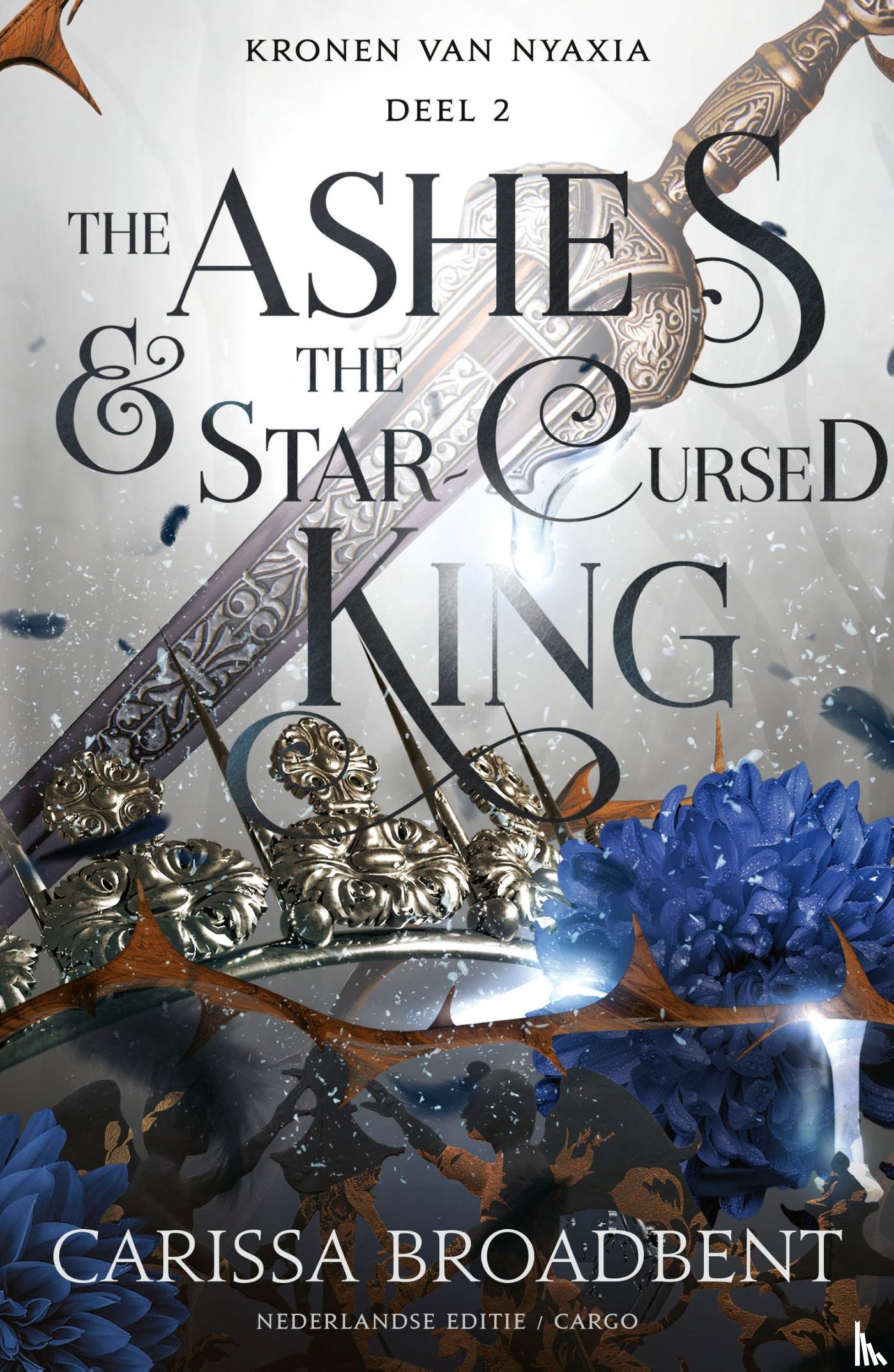 Broadbent, Carissa - The Ashes and the Star Cursed King