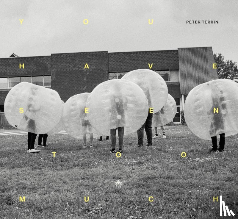 Terrin, Peter - You have seen too much