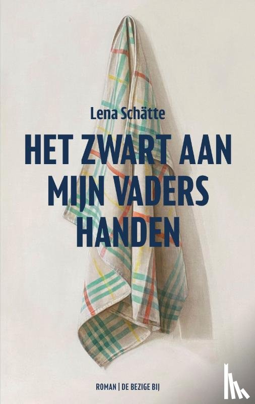 Schätte, Lena - Het zwart aan mijn vaders handen