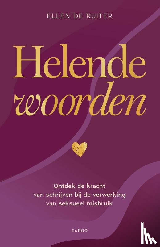 Ruiter, Ellen de - Helende woorden