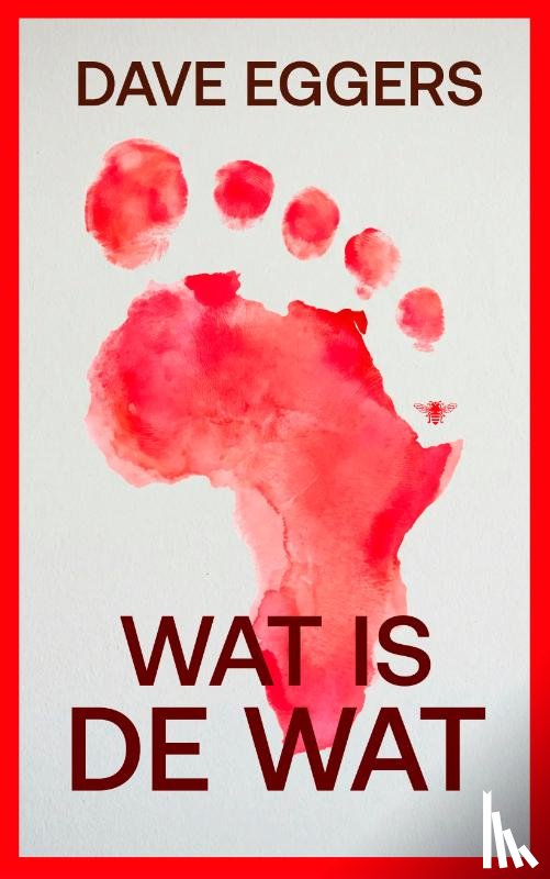 Eggers, Dave - Wat is de wat