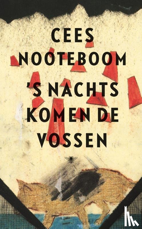 Nooteboom, Cees - s Nachts komen de vossen