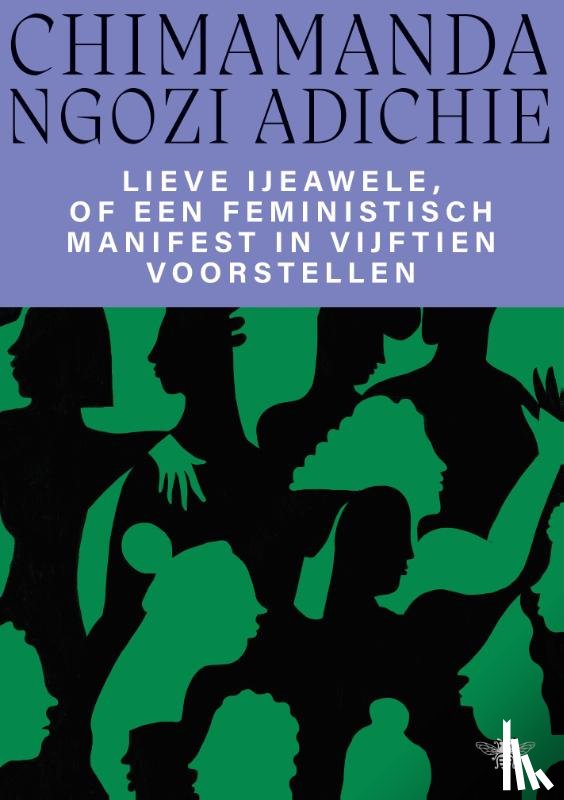 Adichie, Chimamanda Ngozi - Lieve Ijeawele of een feministisch manifest in vijftien voorstellen