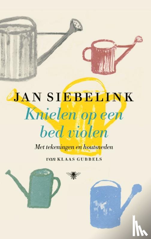 Siebelink, Jan - Knielen op een bed violen (geïllustreerd)