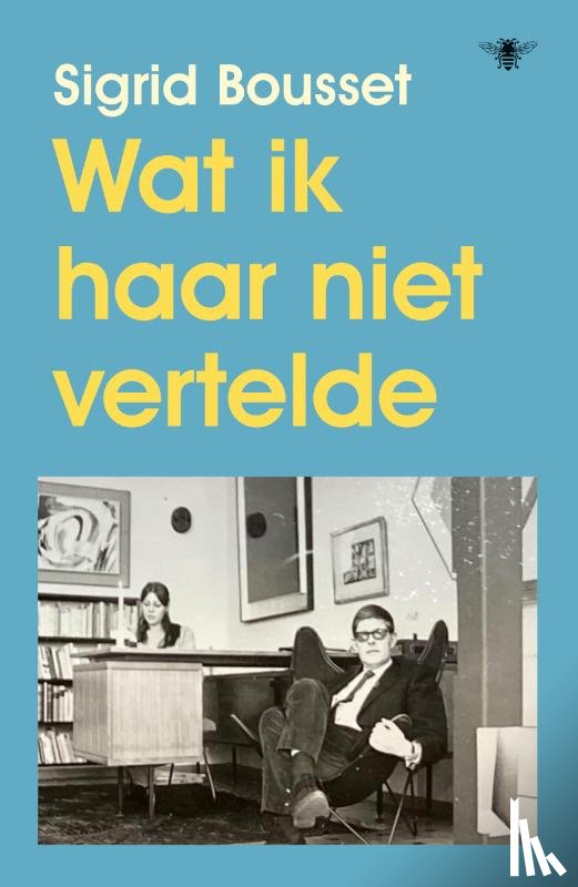 Bousset, Sigrid - Wat ik haar niet vertelde