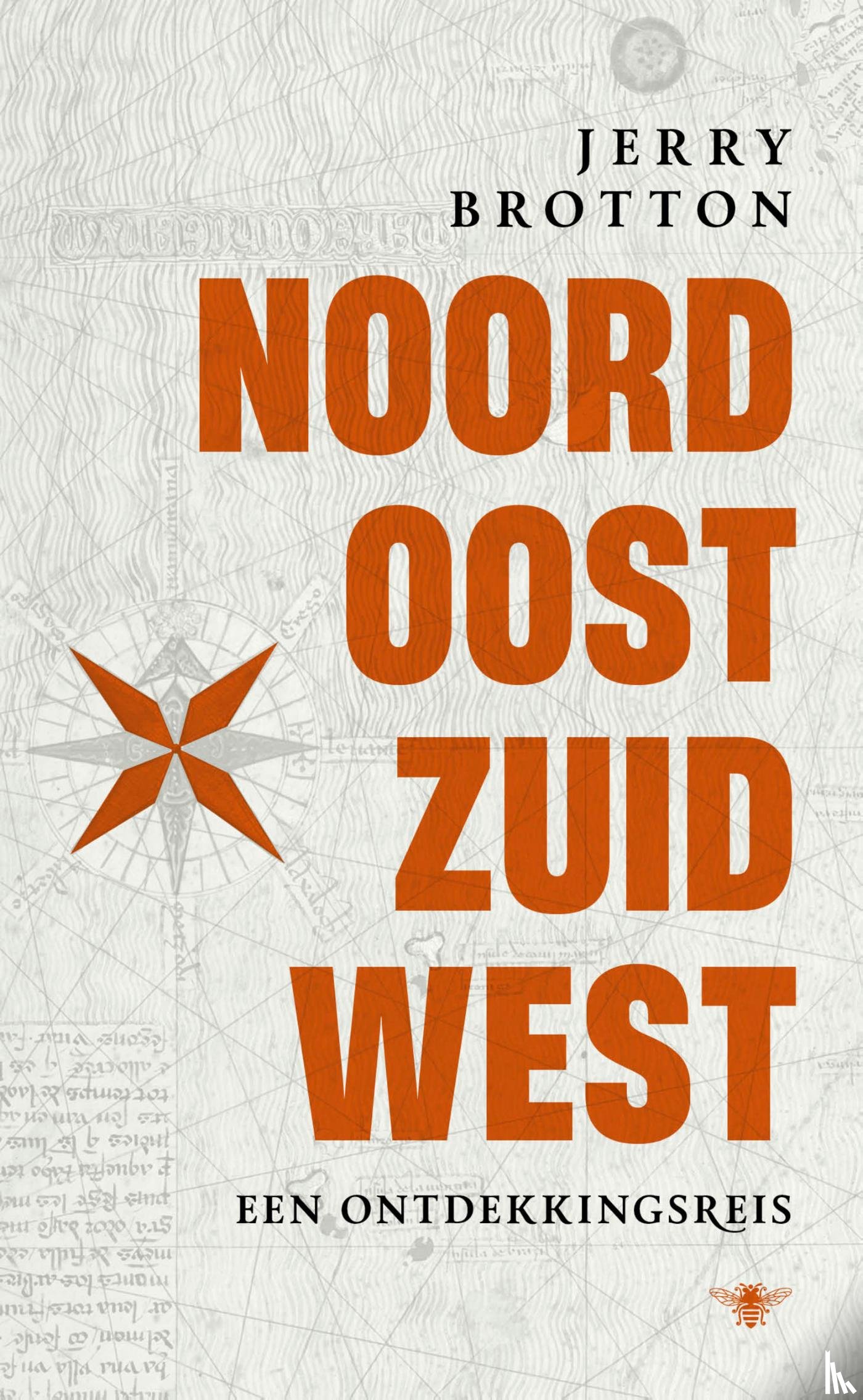 Brotton, Jerry - Noord, oost, zuid, west