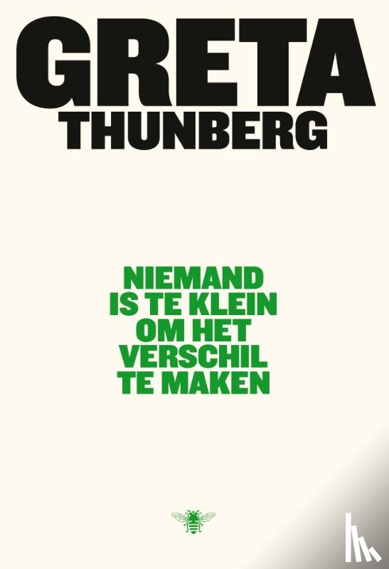 Thunberg, Greta - Niemand is te klein om het verschil te maken