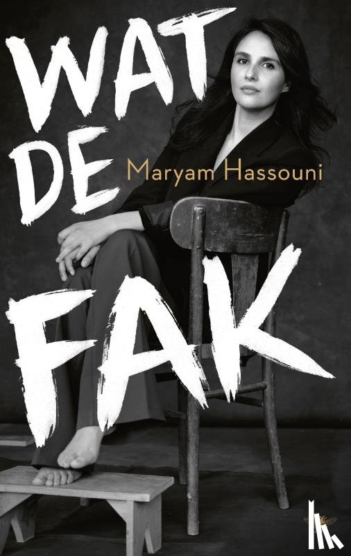 Hassouni, Maryam - Wat de fak