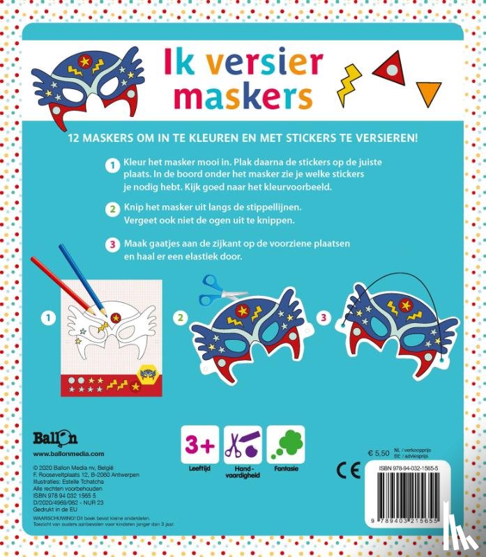  - Ik versier maskers