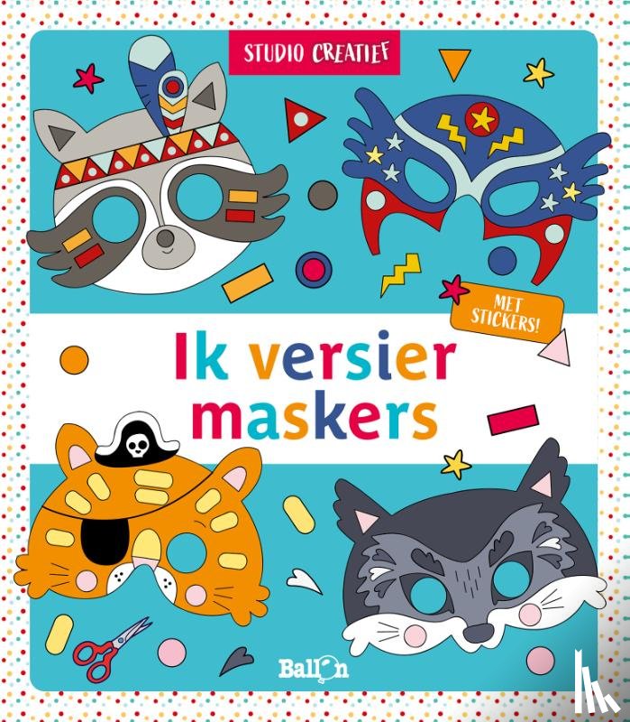  - Ik versier maskers