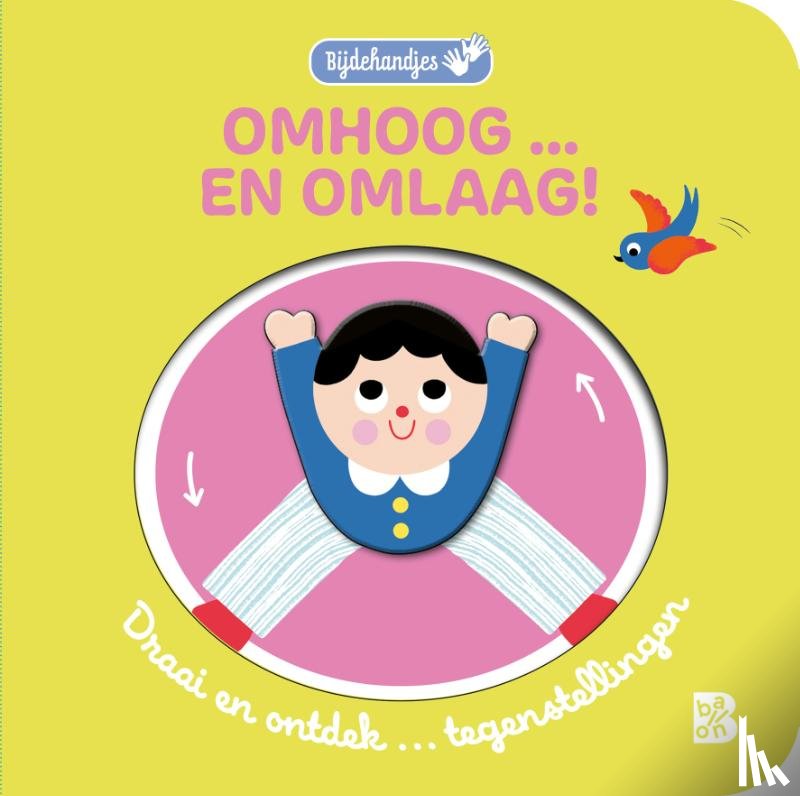  - Bijdehandjes: Omhoog ... en omlaag!