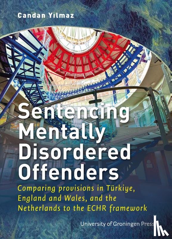 Yilmaz, Candan - Sentencing Mentally Disordered Offenders