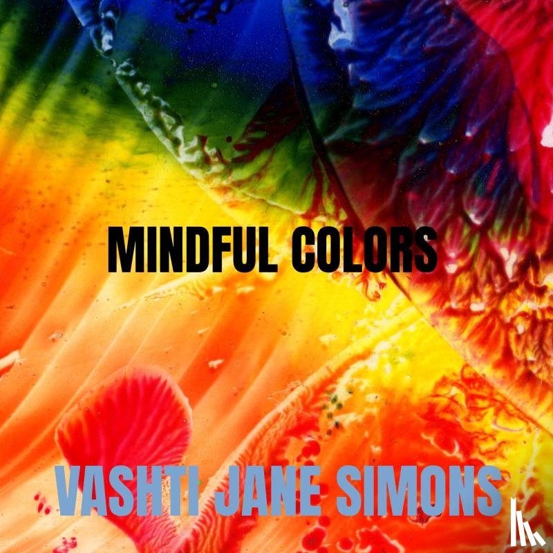 Simons, Vashti Jane - Mindful Colors