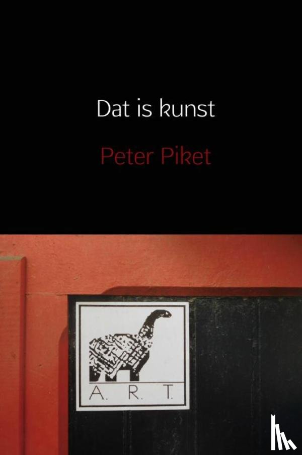 Piket, Peter - Dat is kunst