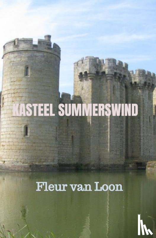 van Loon, Fleur - Kasteel Summerswind