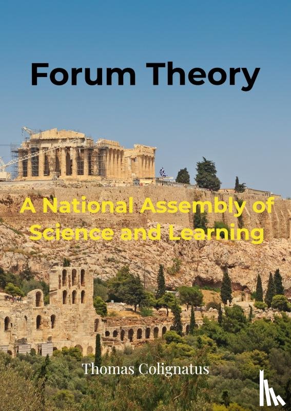 Colignatus, Thomas - Forum Theory & A National Assembly of Science and Learning