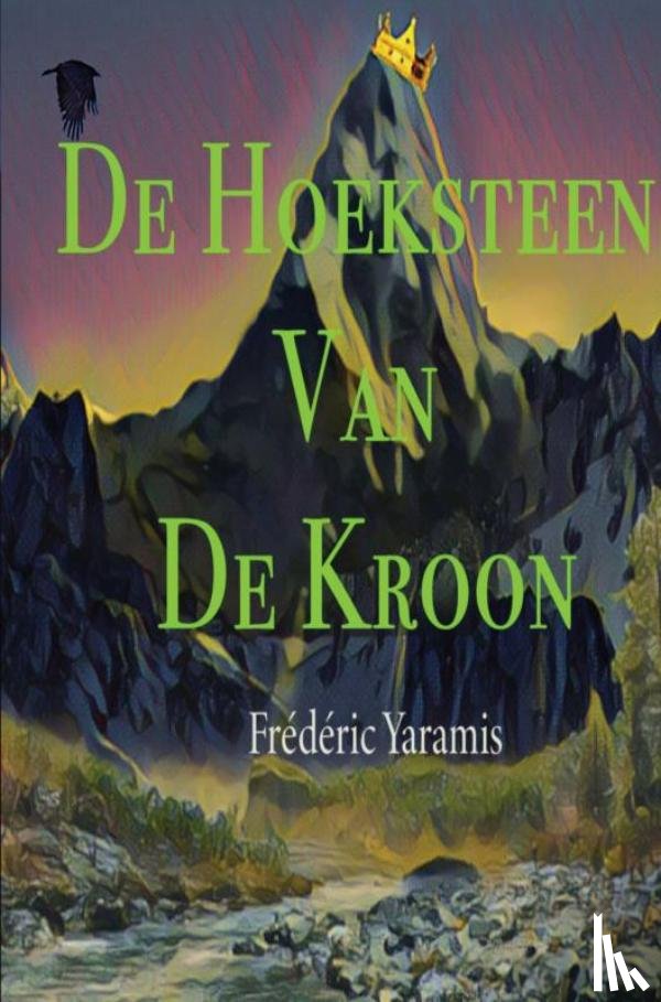 Yaramis, Frédéric - De Hoeksteen Van De kroon
