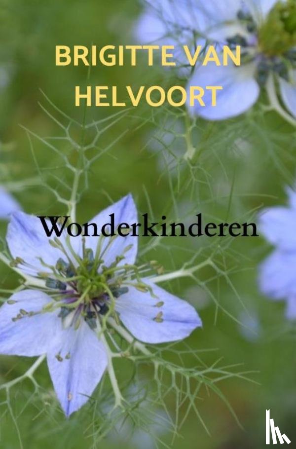 Van Helvoort, Brigitte - Wonderkinderen
