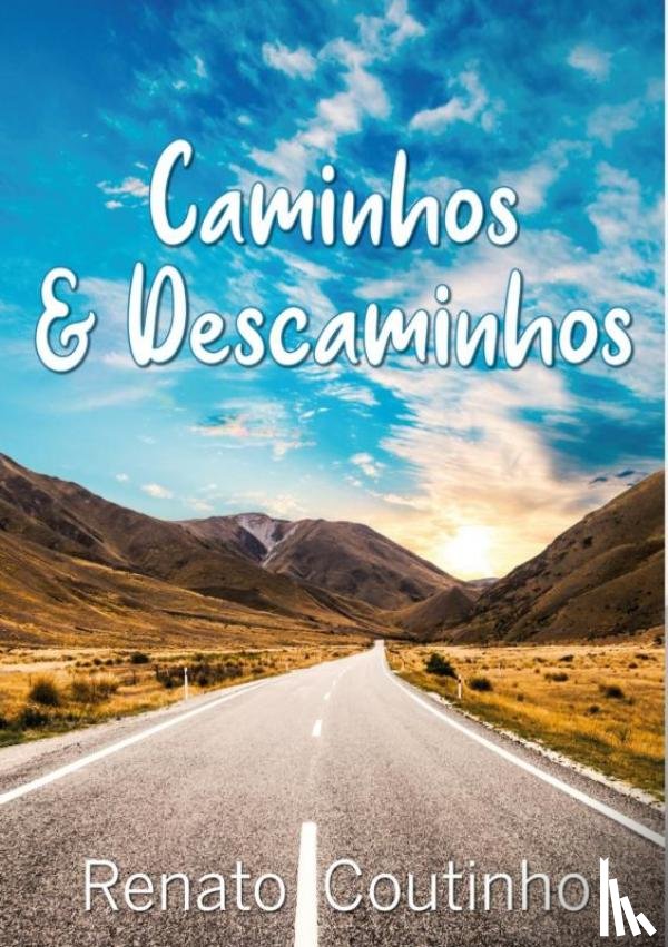 Coutinho, Renato - Caminhos & Descaminhos