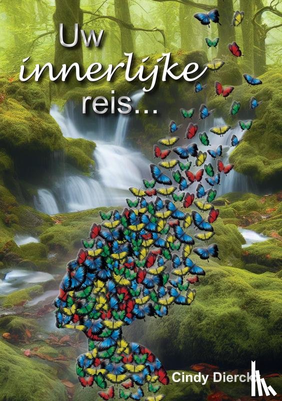 Dierckx, Cindy - Uw innerlijke reis...