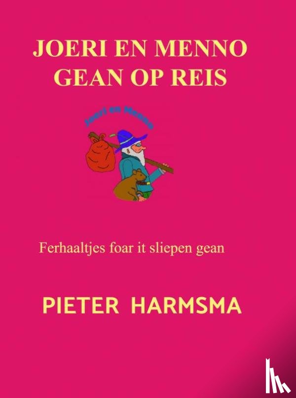 Harmsma, Pieter - Joeri en Menno gean op reis