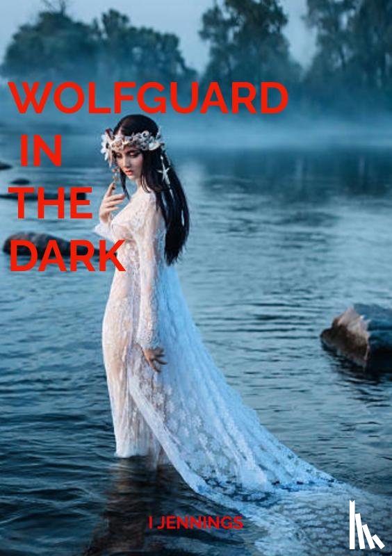 Jennings, I - Wolfguard in the Dark