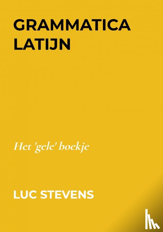 Stevens, Luc - Grammatica Latijn