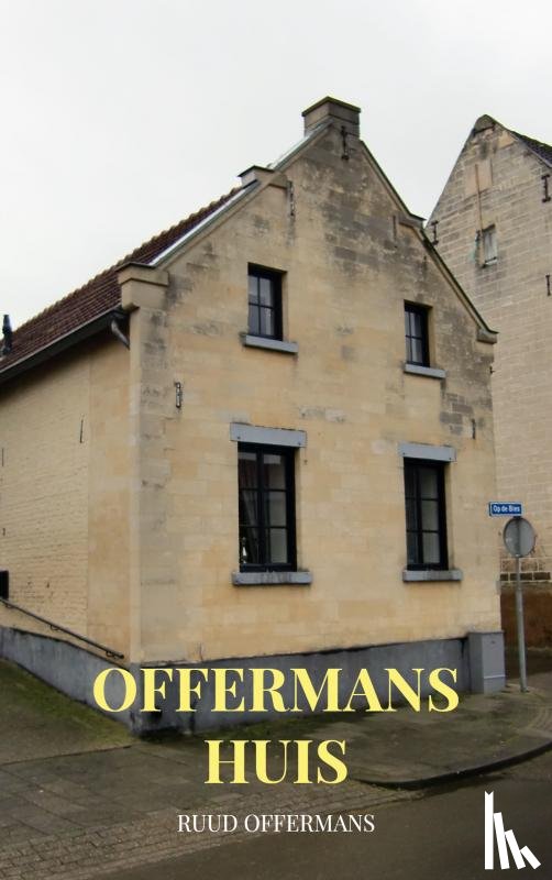 Offermans, Ruud - Offermans huis