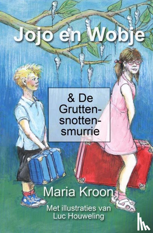 Kroon, Maria - Jojo en Wobje & De Gruttensnottensmurrie