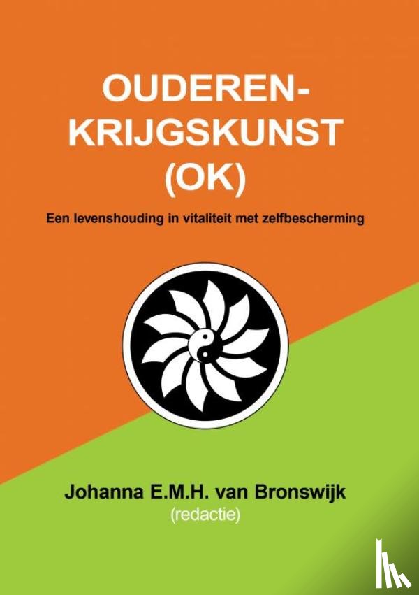 Van Bronswijk, Johanna E.M.H. - Ouderenkrijgskunst (OK)