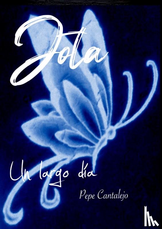 Cantalejo, Pepe - Jota; un largo día