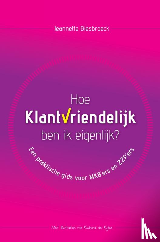 Biesbroeck, Jeannette - Hoe klantvriendelijk ben ik eigenlijk?