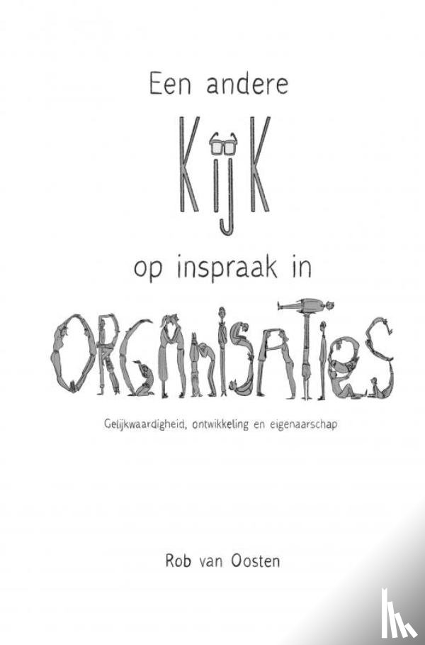 Van Oosten, Rob - Een andere kijk op inspraak in organisaties