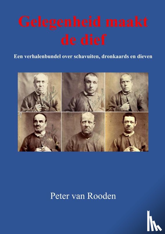 van Rooden, Peter - Gelegenheid maakt de dief